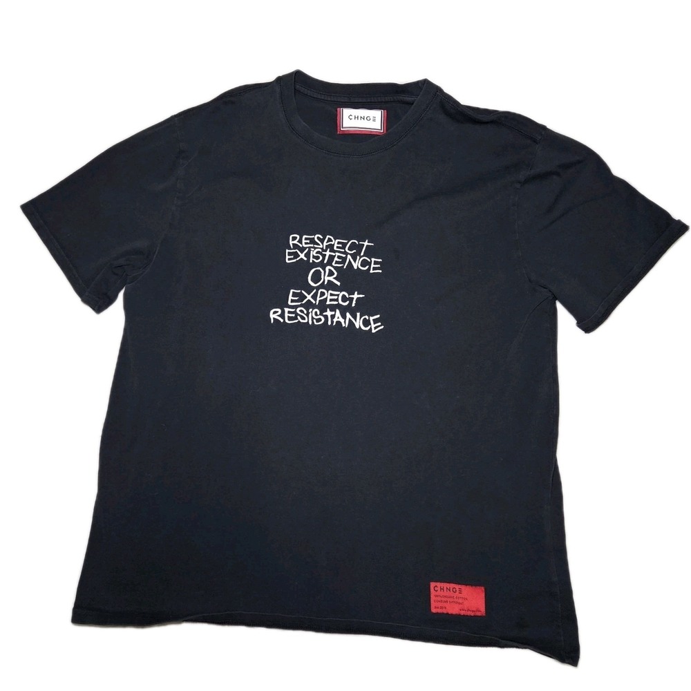 CHNGE Respect Existence Or Expect Resistance Tee Black Graphic T-Shirt Size XL